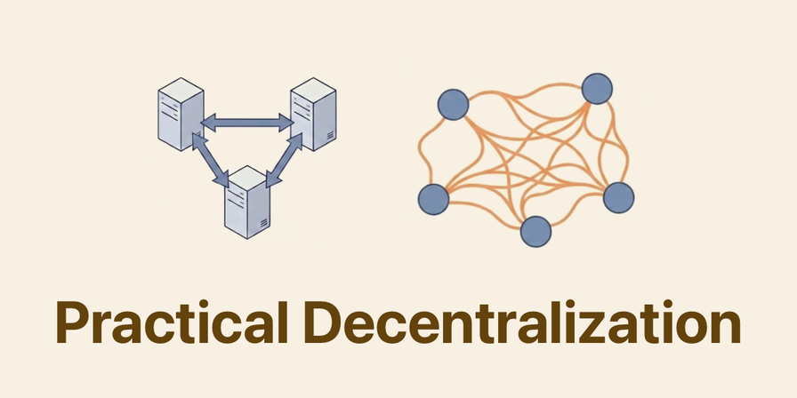 Practical Decentralization